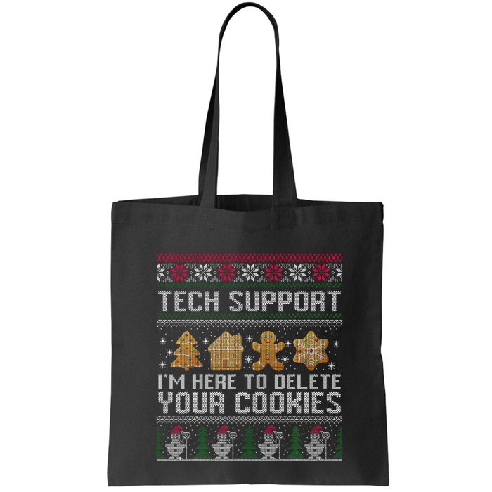 Tech Support I’M Here To Delete Your Cookies Christmas Bag