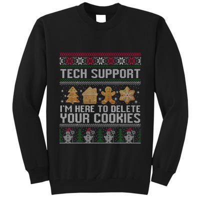 Tech Support I’M Here To Delete Your Cookies Christmas Tall Sweatshirt