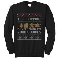 Tech Support I’M Here To Delete Your Cookies Christmas Tall Sweatshirt