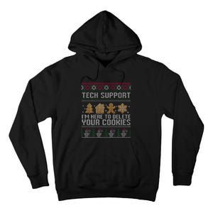 Tech Support I’M Here To Delete Your Cookies Christmas Tall Hoodie