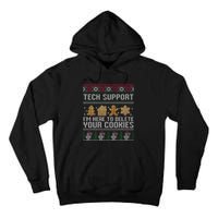Tech Support I’M Here To Delete Your Cookies Christmas Tall Hoodie