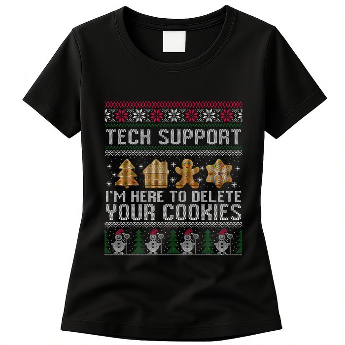 Tech Support I’M Here To Delete Your Cookies Christmas Womens T-Shirt