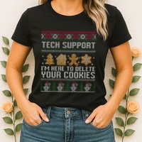 Tech Support I’M Here To Delete Your Cookies Christmas Womens T-Shirt