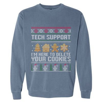 Tech Support I’M Here To Delete Your Cookies Christmas Garment-Dyed Sweatshirt