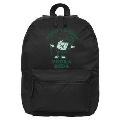 TodayS Soup Is Vodka Soda 16 in Basic Backpack
