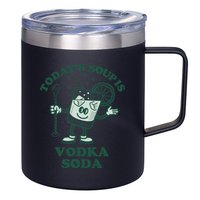 TodayS Soup Is Vodka Soda 12oz Stainless Steel Coffee Mug