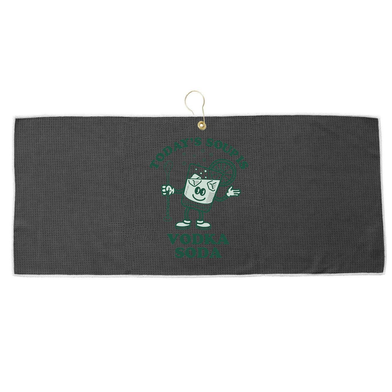TodayS Soup Is Vodka Soda Large Microfiber Waffle Golf Towel