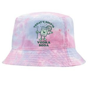 TodayS Soup Is Vodka Soda Tie-Dyed Bucket Hat