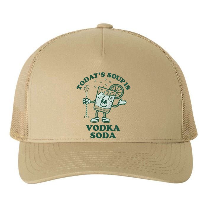 TodayS Soup Is Vodka Soda Yupoong Adult 5-Panel Trucker Hat