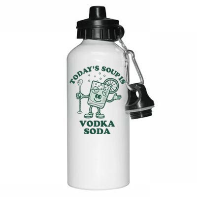 TodayS Soup Is Vodka Soda Aluminum Water Bottle 