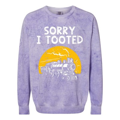 Train Sorry I Tooted Funny Locomotive Railroad Colorblast Crewneck Sweatshirt