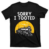 Train Sorry I Tooted Funny Locomotive Railroad T-Shirt