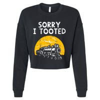 Train Sorry I Tooted Funny Locomotive Railroad Cropped Pullover Crew