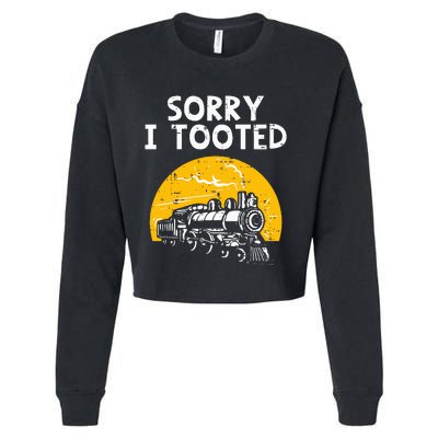 Train Sorry I Tooted Funny Locomotive Railroad Cropped Pullover Crew