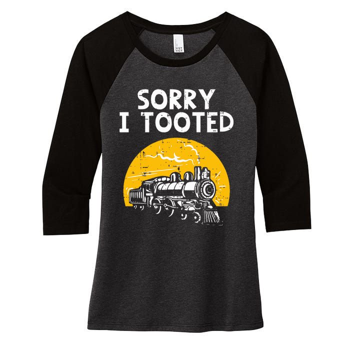 Train Sorry I Tooted Funny Locomotive Railroad Women's Tri-Blend 3/4-Sleeve Raglan Shirt