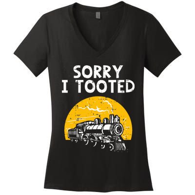 Train Sorry I Tooted Funny Locomotive Railroad Women's V-Neck T-Shirt