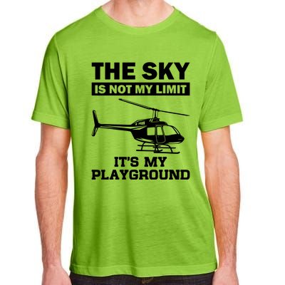 The Sky Is Not My Limit ItS My Playground Adult ChromaSoft Performance T-Shirt