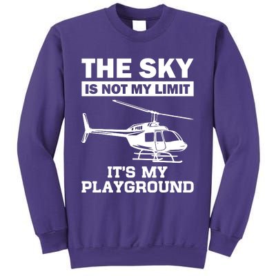 The Sky Is Not My Limit ItS My Playground Sweatshirt