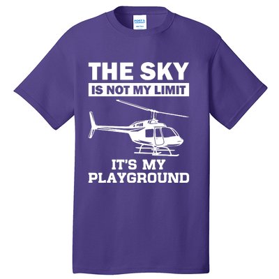 The Sky Is Not My Limit ItS My Playground Tall T-Shirt