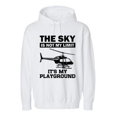 The Sky Is Not My Limit ItS My Playground Garment-Dyed Fleece Hoodie