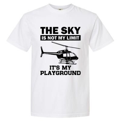 The Sky Is Not My Limit ItS My Playground Garment-Dyed Heavyweight T-Shirt