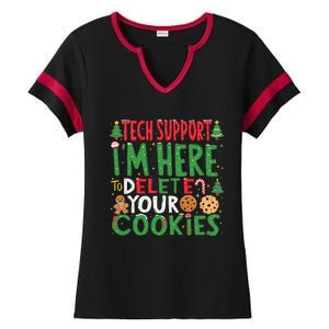 Tech Support IM Here To Delete Your Cookies Christmas Xmas Ladies Halftime Notch Neck Tee