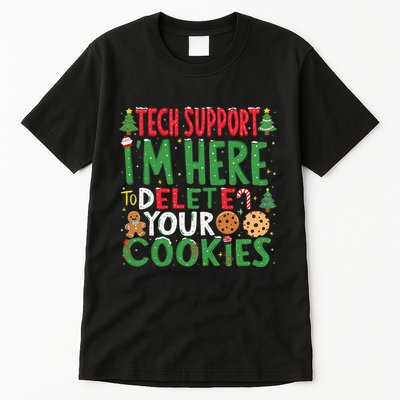 Tech Support IM Here To Delete Your Cookies Christmas Xmas Tall T-Shirt