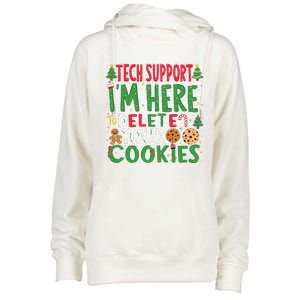 Tech Support IM Here To Delete Your Cookies Christmas Xmas Womens Funnel Neck Pullover Hood