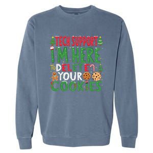 Tech Support IM Here To Delete Your Cookies Christmas Xmas Garment-Dyed Sweatshirt