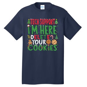 Tech Support IM Here To Delete Your Cookies Christmas Xmas Tall T-Shirt