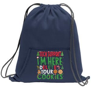 Tech Support IM Here To Delete Your Cookies Christmas Xmas Sweatshirt Cinch Pack Bag