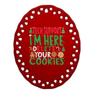 Tech Support IM Here To Delete Your Cookies Christmas Xmas Ceramic Oval Ornament