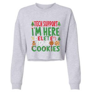 Tech Support IM Here To Delete Your Cookies Christmas Xmas Cropped Pullover Crew