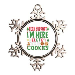 Tech Support IM Here To Delete Your Cookies Christmas Xmas Metallic Star Ornament