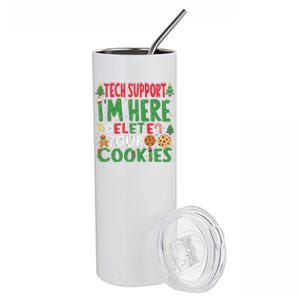 Tech Support IM Here To Delete Your Cookies Christmas Xmas Stainless Steel Tumbler