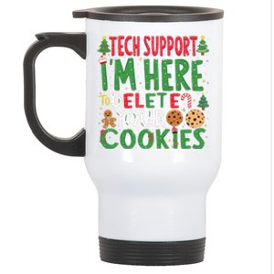 Tech Support IM Here To Delete Your Cookies Christmas Xmas Stainless Steel Travel Mug