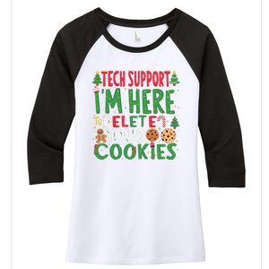 Tech Support IM Here To Delete Your Cookies Christmas Xmas Women's Tri-Blend 3/4-Sleeve Raglan Shirt