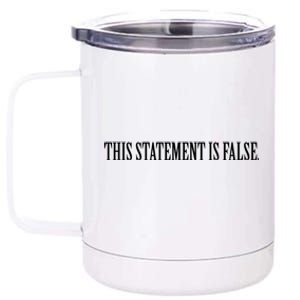 This Statet Is False Gift 12 oz Stainless Steel Tumbler Cup