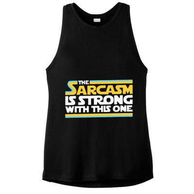 The Sarcasm Is Strong With This One Funny Sarcastic Ladies PosiCharge Tri-Blend Wicking Tank