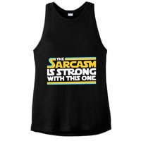 The Sarcasm Is Strong With This One Funny Sarcastic Ladies PosiCharge Tri-Blend Wicking Tank