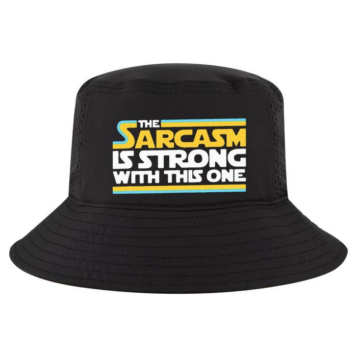 The Sarcasm Is Strong With This One Funny Sarcastic Cool Comfort Performance Bucket Hat