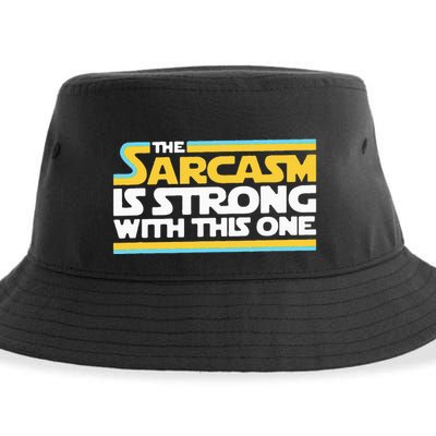 The Sarcasm Is Strong With This One Funny Sarcastic Sustainable Bucket Hat