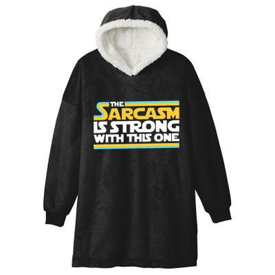 The Sarcasm Is Strong With This One Funny Sarcastic Hooded Wearable Blanket