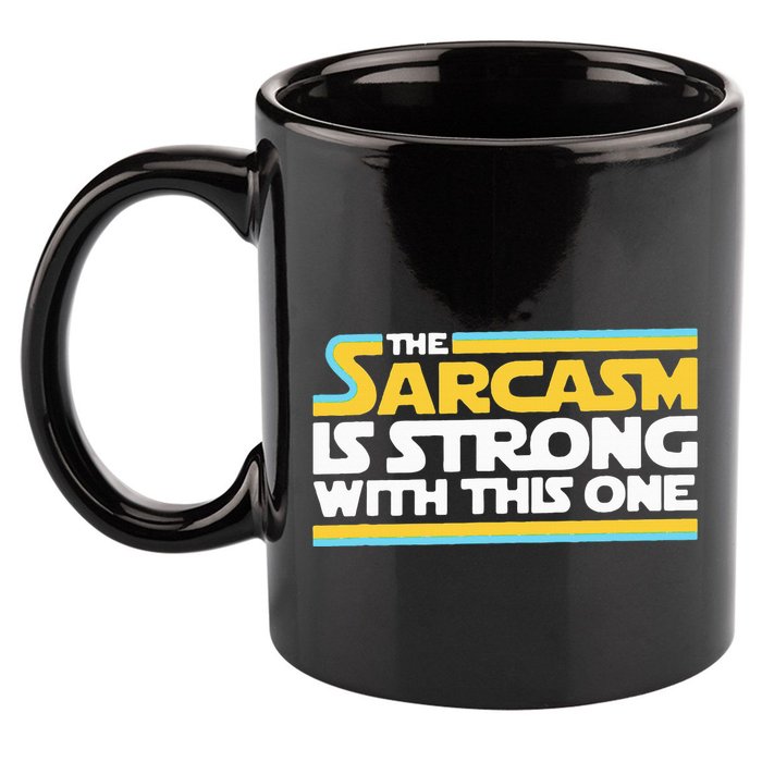 The Sarcasm Is Strong With This One Funny Sarcastic 11oz C Handle Ceramic Mug