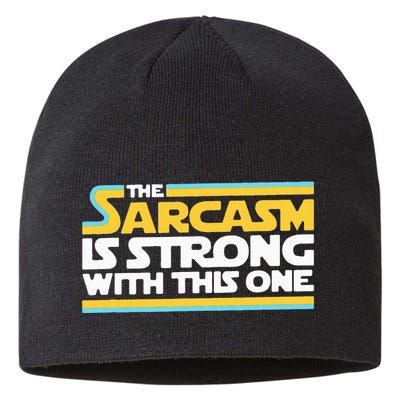 The Sarcasm Is Strong With This One Funny Sarcastic Sustainable Beanie