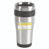 The Sarcasm Is Strong With This One Funny Sarcastic 16oz Travel Tumbler