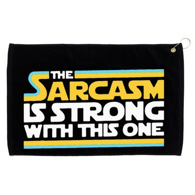 The Sarcasm Is Strong With This One Funny Sarcastic Grommeted Golf Towel