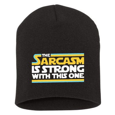 The Sarcasm Is Strong With This One Funny Sarcastic Short Acrylic Beanie