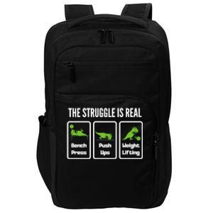 The Struggle Is Real Funny Trex Gym Cool Gift Impact Tech Backpack