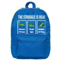 The Struggle Is Real Funny Trex Gym Cool Gift 16 in Basic Backpack